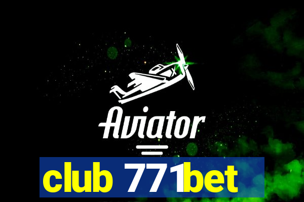 club 771bet